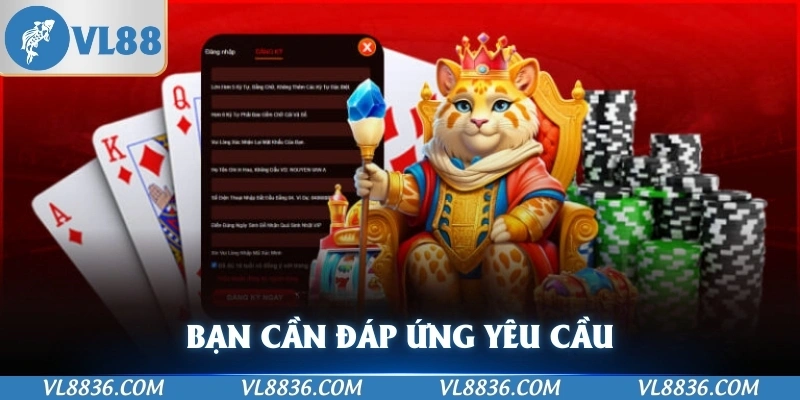 Bạn cần đáp ứng yêu cầu
