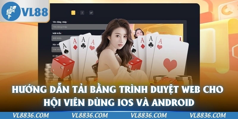 Hướng dẫn tải bằng trình duyệt web cho hội viên dùng iOS và Android