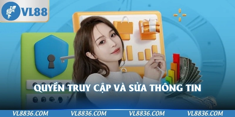Quyền truy cập và sửa thông tin
