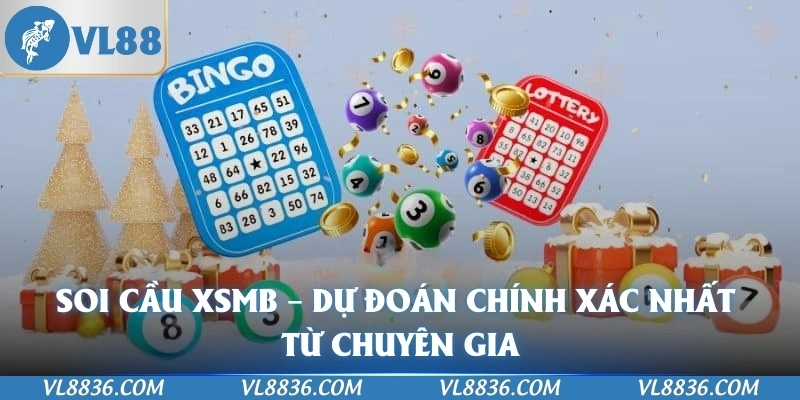 Soi cầu XSMB – Dự Đoán Chính Xác Nhất Từ Chuyên Gia