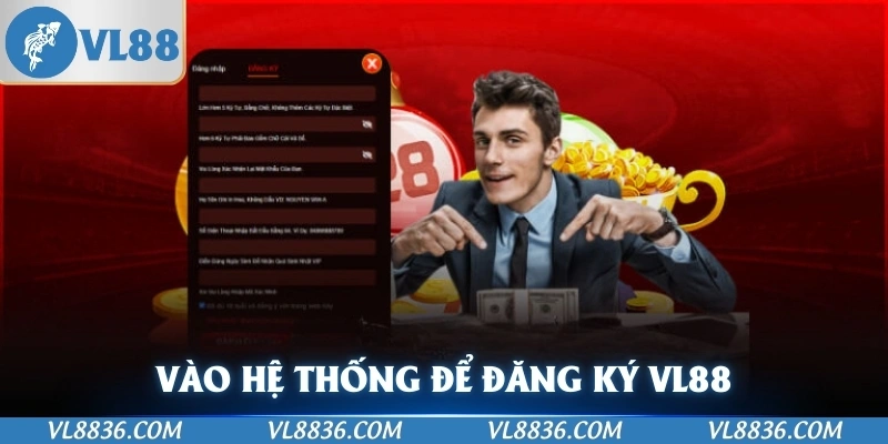 Vào hệ thống để đăng ký VL88